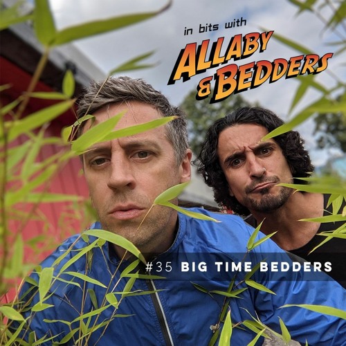 #35 Big Time Bedders