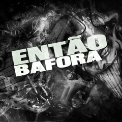 Então Bafora