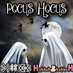 StoopKyd x Hubbuh bhubbuh - Pocus Hocus