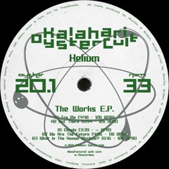 Helium - The Works E.P. (OYSTER20.1 - Snippets)