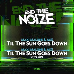 Maxi Malone & AoS - Til The Sun Goes Down