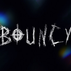 Better let you know , bouncy