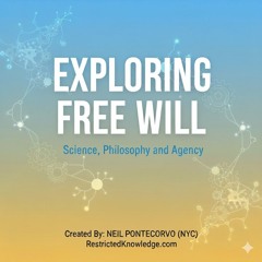 DEEP DIVE | How Evolution Built Agency, Free Will and Brain (Restricted Knowledge)