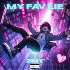MY FAV LIE