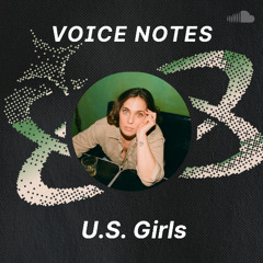 Voice Notes: U.S. Girls on "Emptying the Jimador"
