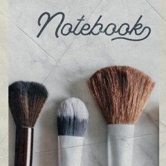 free read Notebook: Makeup Brush Set Stylish Composition Book Journal Diary for Men,