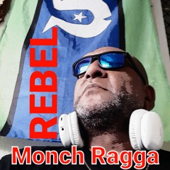 Monch Ragga - Rebel