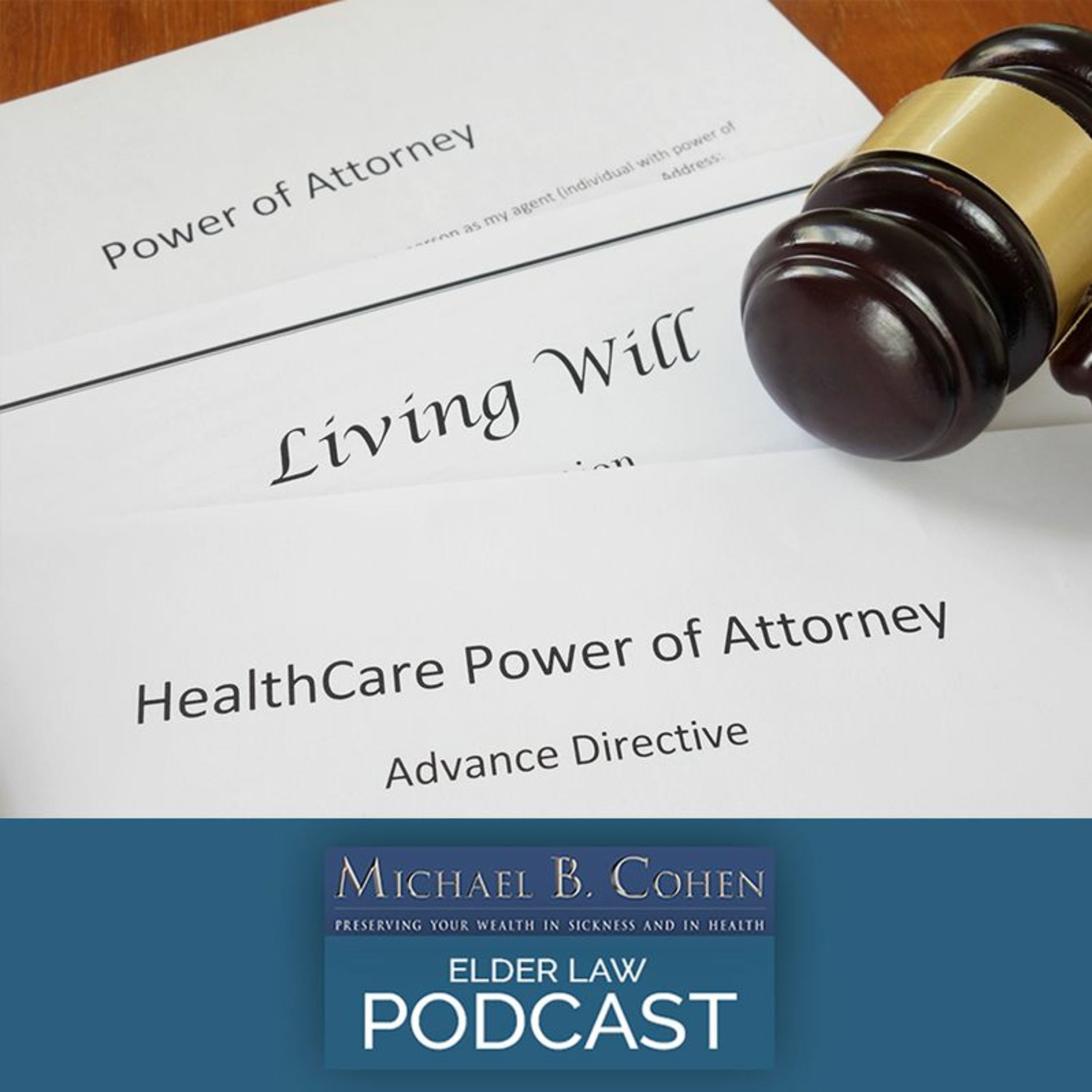 No Capacity, No Medical Power Of Attorney - No Problem | 9-6-22 episode artwork