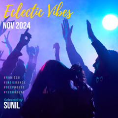 Eclectic Vibes - Nov 2024