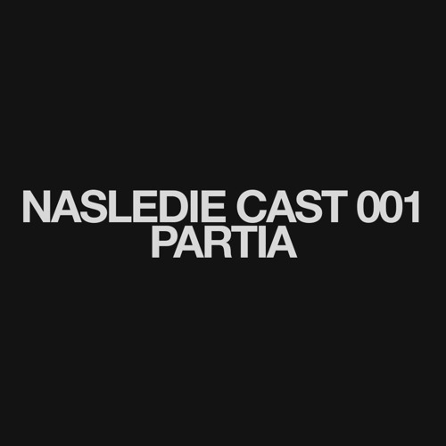 Cast 001 — PARTIA