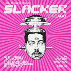 Slacker 85: Chicago - Très Mortimer @ Serum, Chicago