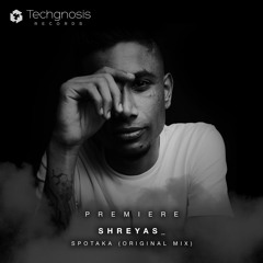 Shreyas_ - Spotaka (Original Mix) *FREE DOWNLOAD*