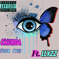 Your Eyes Ft.llxzz