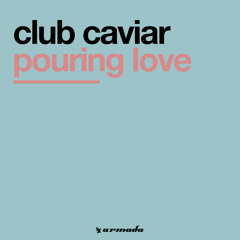 Pouring Love (Original Mix)