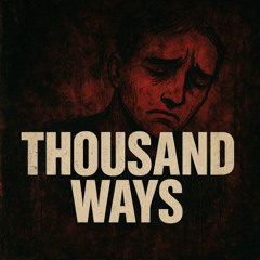THOUSAND WAYS