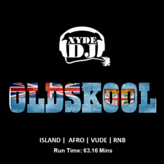 OLD SKOOL MIX - XYDE DJ (0825)