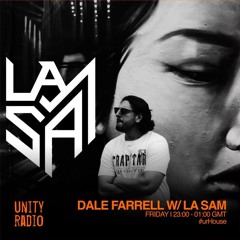 Unity Radio - Dale Farrell Show - La Sam Guestmix