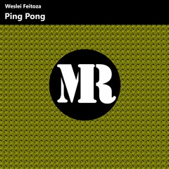 Weslei Feitoza - Ping Pong