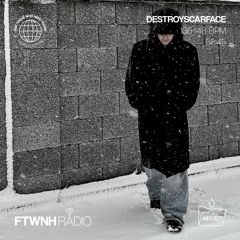 FTWNH RADIO: MIX-003 DESTROYSCARFACE