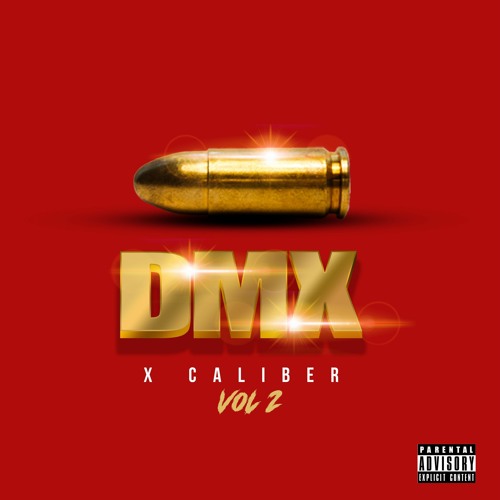X Caliber Vol 2 Presented By DMX