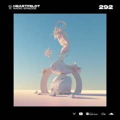 Sam Feldt - Heartfeldt Radio #292  [Thomas Nan Guestmix]