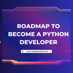 Roadmap To Become A Python Developer- 2023