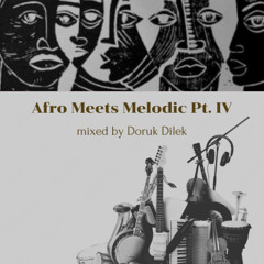 Afro Meets Melodic Pt.IV