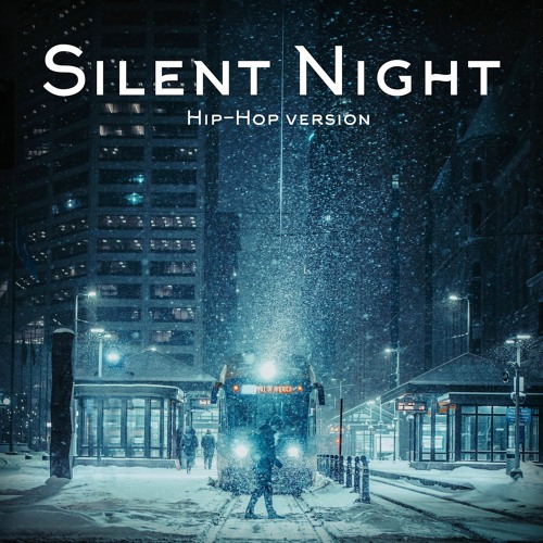Silent Night. Christmas Music For Video Vlog. Hip - Hop Version