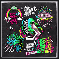 Big Gigantic - Got Me Like (LP Giobbi Remix)