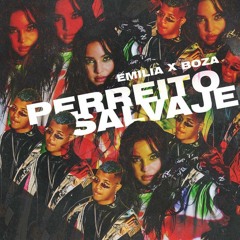 PERREITO SALVAJE - (Dj Bocha) - EMILIA X BOZA