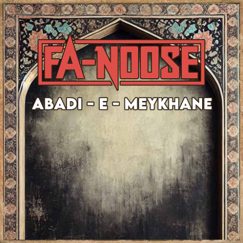 Fa-Noose - Abadi -e- Meykhane