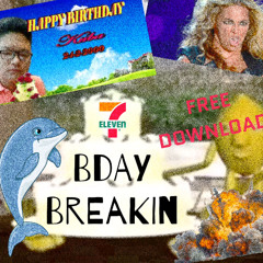 BDAY GIFT 2 U (BREAK)
