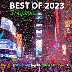BEST OF 2023 YEAR END MIX| 2024 WORKOUT READY|Hip Hop, Dancehall, Top 40, Soca, Afrobeat, ETC.