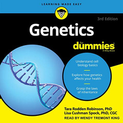[ACCESS] EBOOK 📕 Genetics for Dummies: 3rd Edition by  Tara Rodden Robinson PhD,Lisa