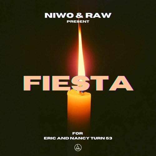 NIWO & RAW PRESENT "FIESTA" (Live from Eric and Nancy Turn 53!)