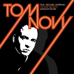 Tom Novy - Your Body (Evermay Remix)