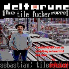 [deltarune; the tile fucker puppet] sebastian; tile enthusiast