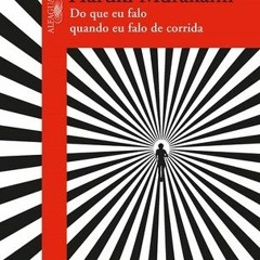 20+ Do que eu falo quando eu falo de corrida by Haruki Murakami