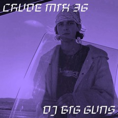 CRUDE MIX I 36 - DJ BIG GUNS