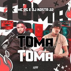 MC PG- TOMA TOMA (Prod. KO$TA VINTE DOIS)