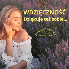 Wdzięczność – jestem wdzięczna sobie.