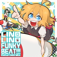 LINO LINO FUNKY BEAT!!! (Returned Mix)