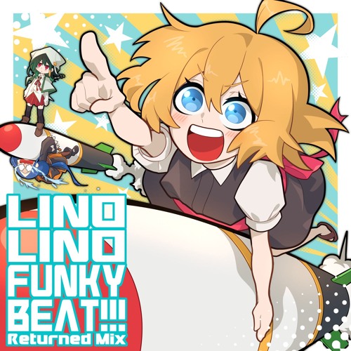 LINO LINO FUNKY BEAT!!! (Returned Mix)