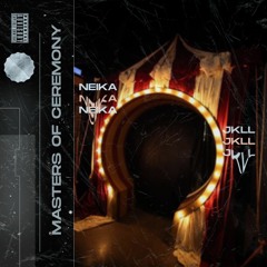 JKLL X Neika - Masters Of Ceremony (OUT NOW ON UNDERGROUNDTEKNO)
