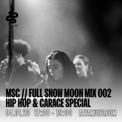 MSG: Full Snow Moon Mix - Aaja Channel 2 - 04 02 23