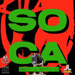 Sweet & Dutty Soca 16 by J-Lava #MixTapeMonday Week 187