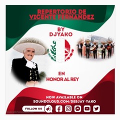 Vicente Fernandez Musica pa pistear By Dj Yako April2k20