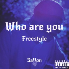 Who Are You Freestyle