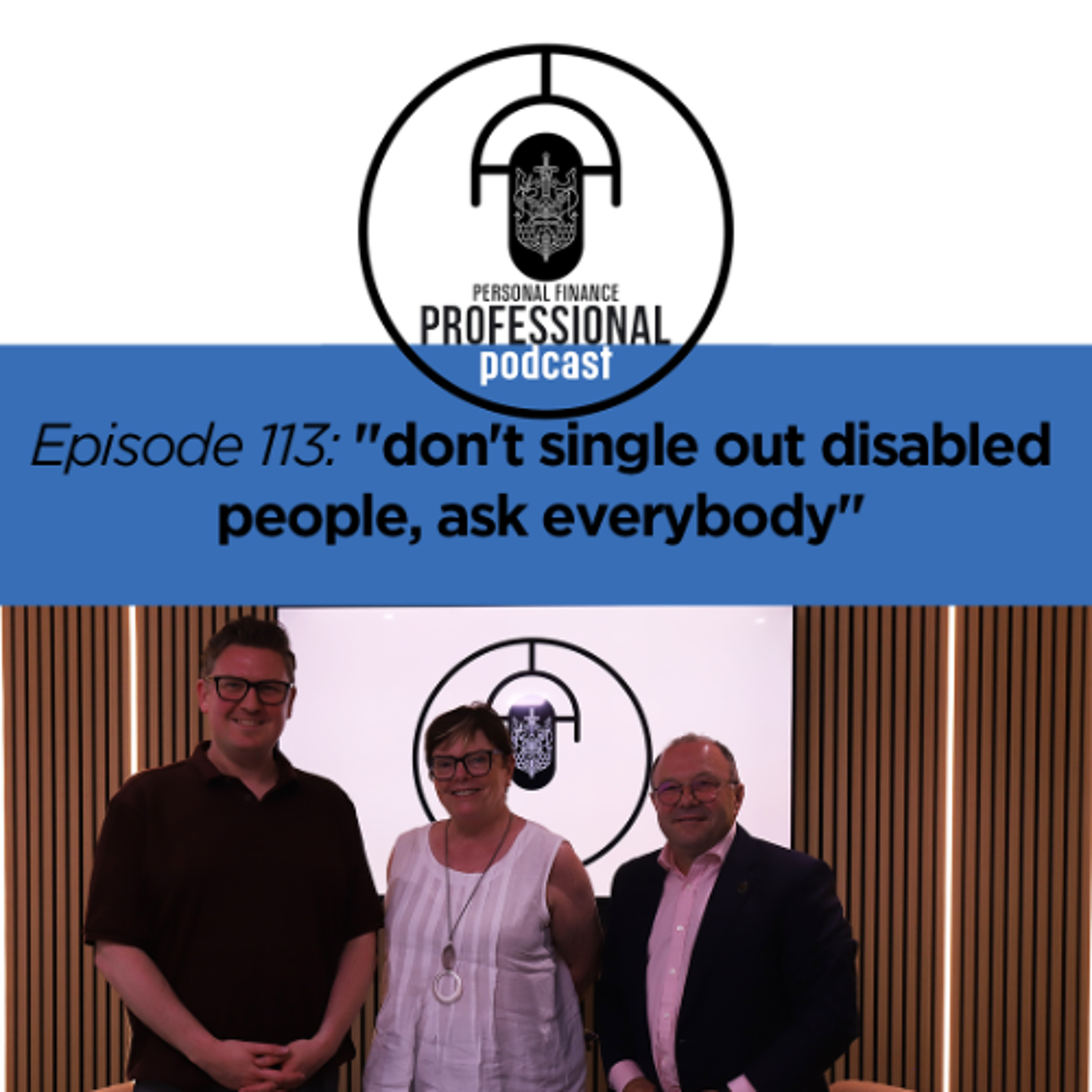 Episode 113: "don't single out disabled people, ask everybody" episode artwork