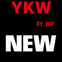 YKW FT KP - NEW